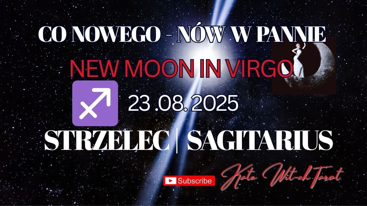 ♐#SAGITTARIUS #STRZELEC New Moon in Virgo | Tarot Reading August 23, 2025 🔮💫