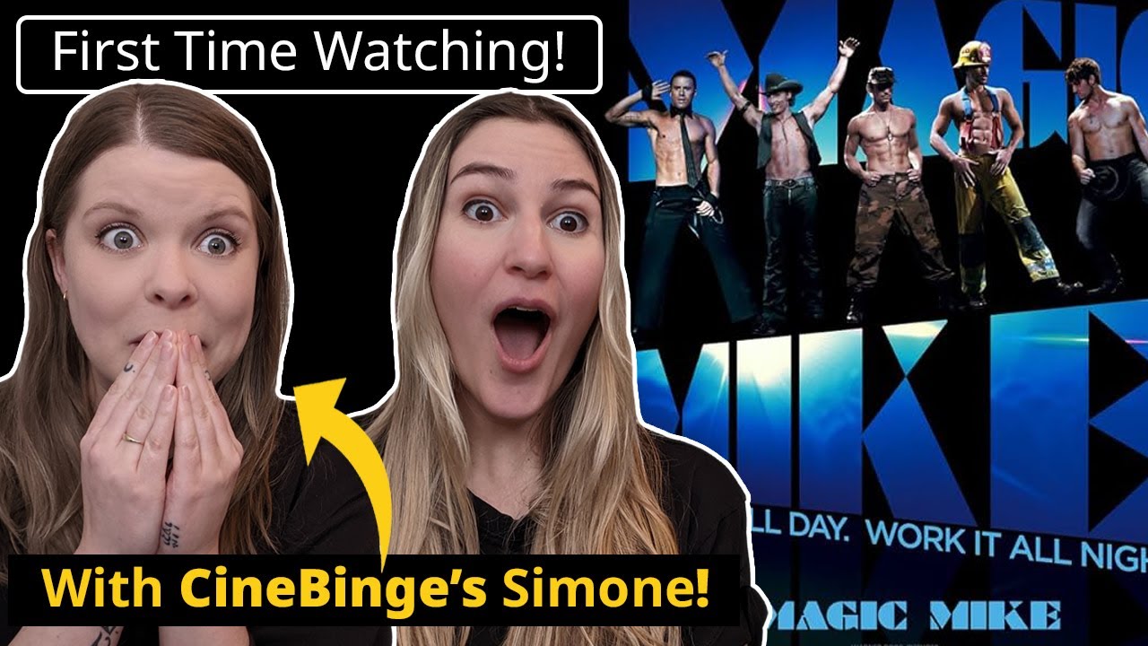 Magic Mike (With Simone from CineBinge!) | First Time Watching! | Movie REACTION!