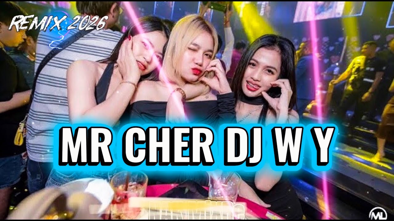 Remix2026 💥 បទល្បីក្នុង Tik Tik 🚀 បទថ្មី ឡូយកប់សរីយកៗ⚡️MR CHER 🚦DJ W Y ✔️
