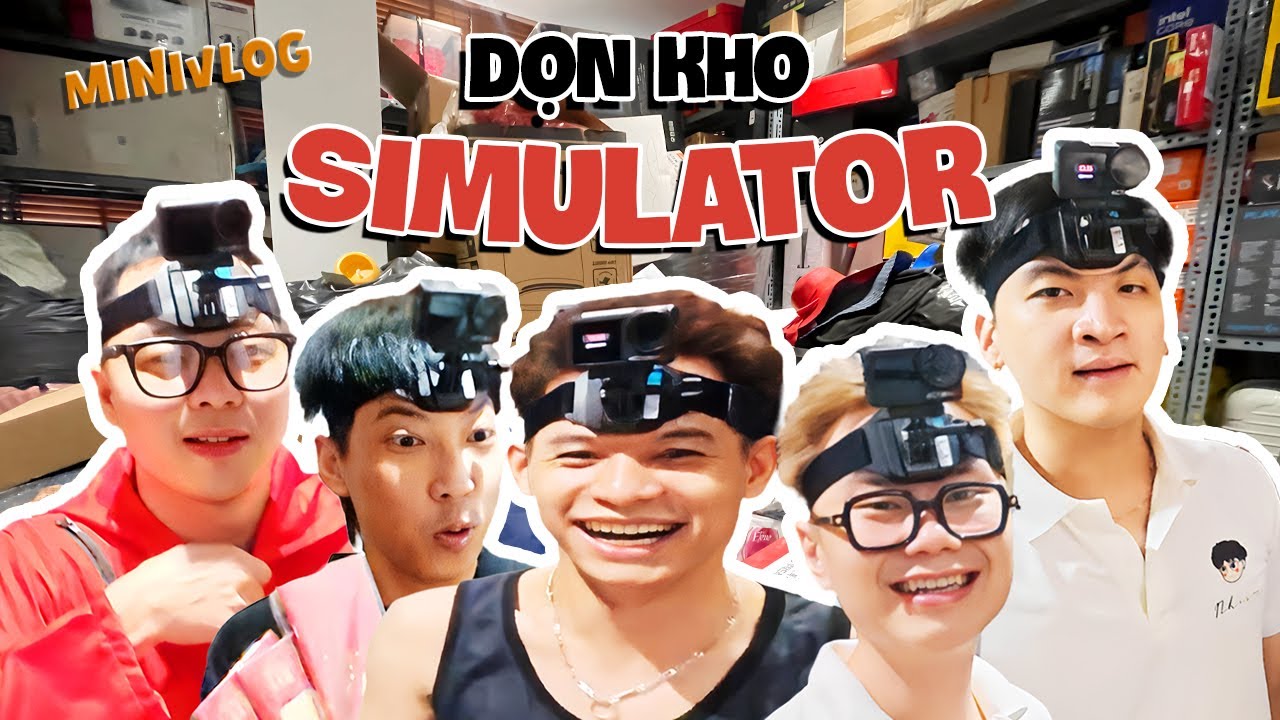 (DailyVlog) Dọn kho Simulator c&ugrave;ng 5 anh em Độ Mixi, Lekhoi, QNT, ABen10$ v&agrave; b&eacute; Nhism ngoo.