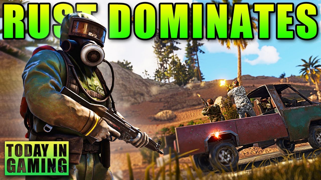 Rust DOMINATES - PUBG 2 Not Happening - Today In Gaming