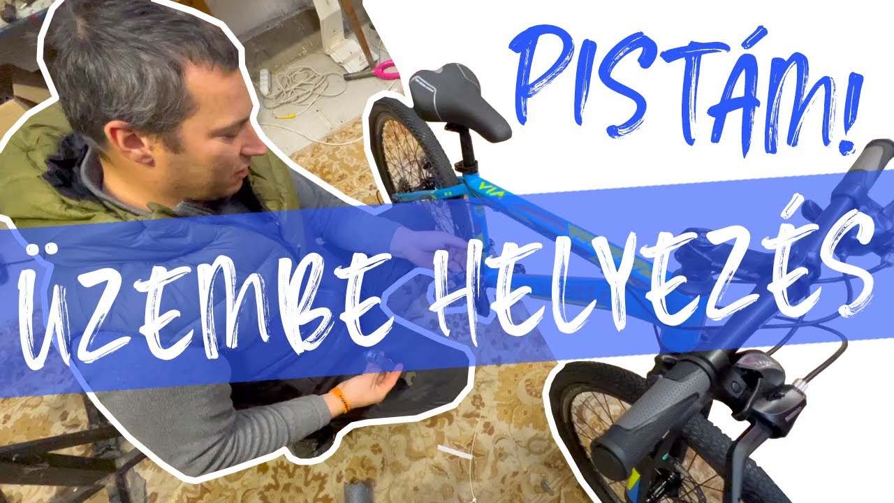 KERÉKPÁR ÜZEMBE HELYEZÉS 🚲🔧