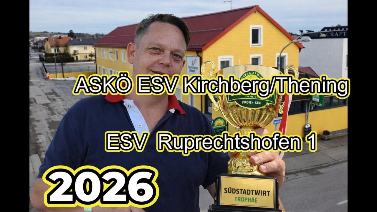 S&uuml;dstadtwirt Trophy 2026  Ask&ouml; Kirchberg Thening gegen ESV Ruprechtshofen 1