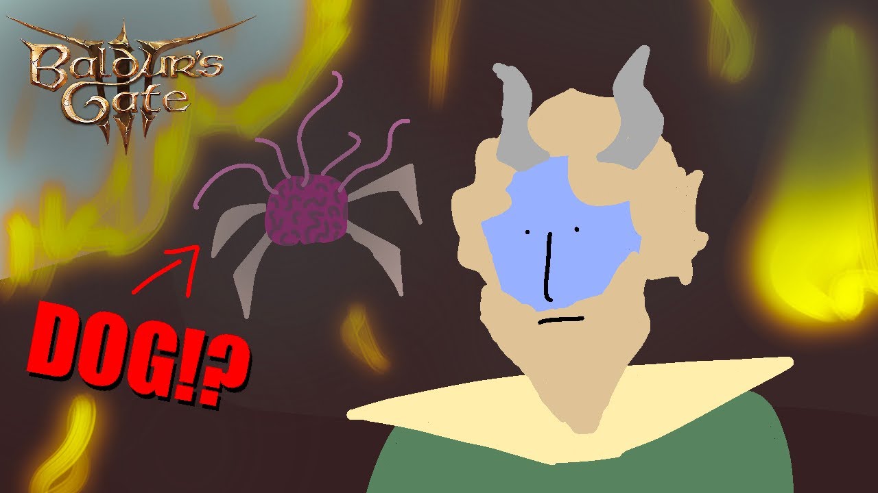 I HAVE A BRAIN FOR A DOG?? | Baldurs Gate 3