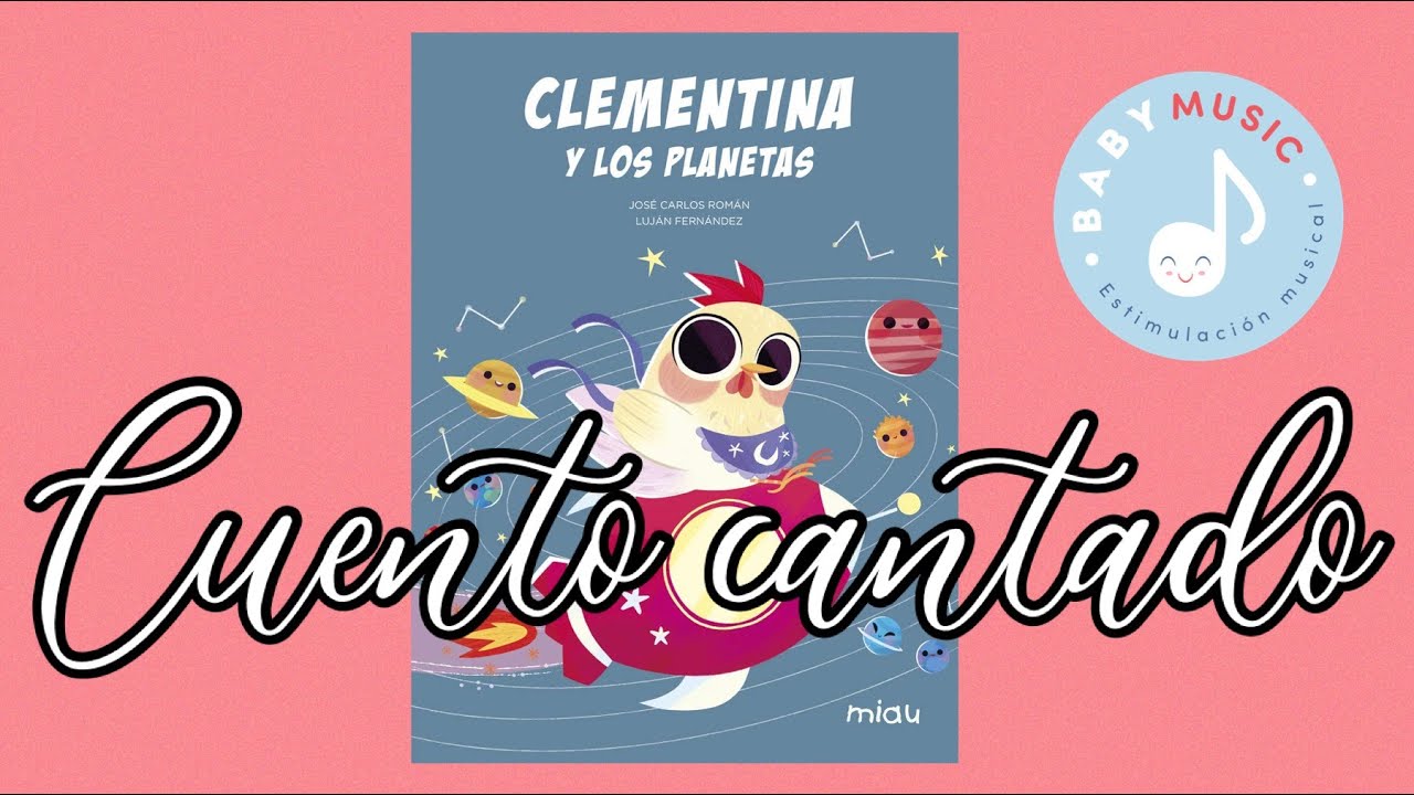 CLEMENTINA Y LOS PLANETAS cuento cantado