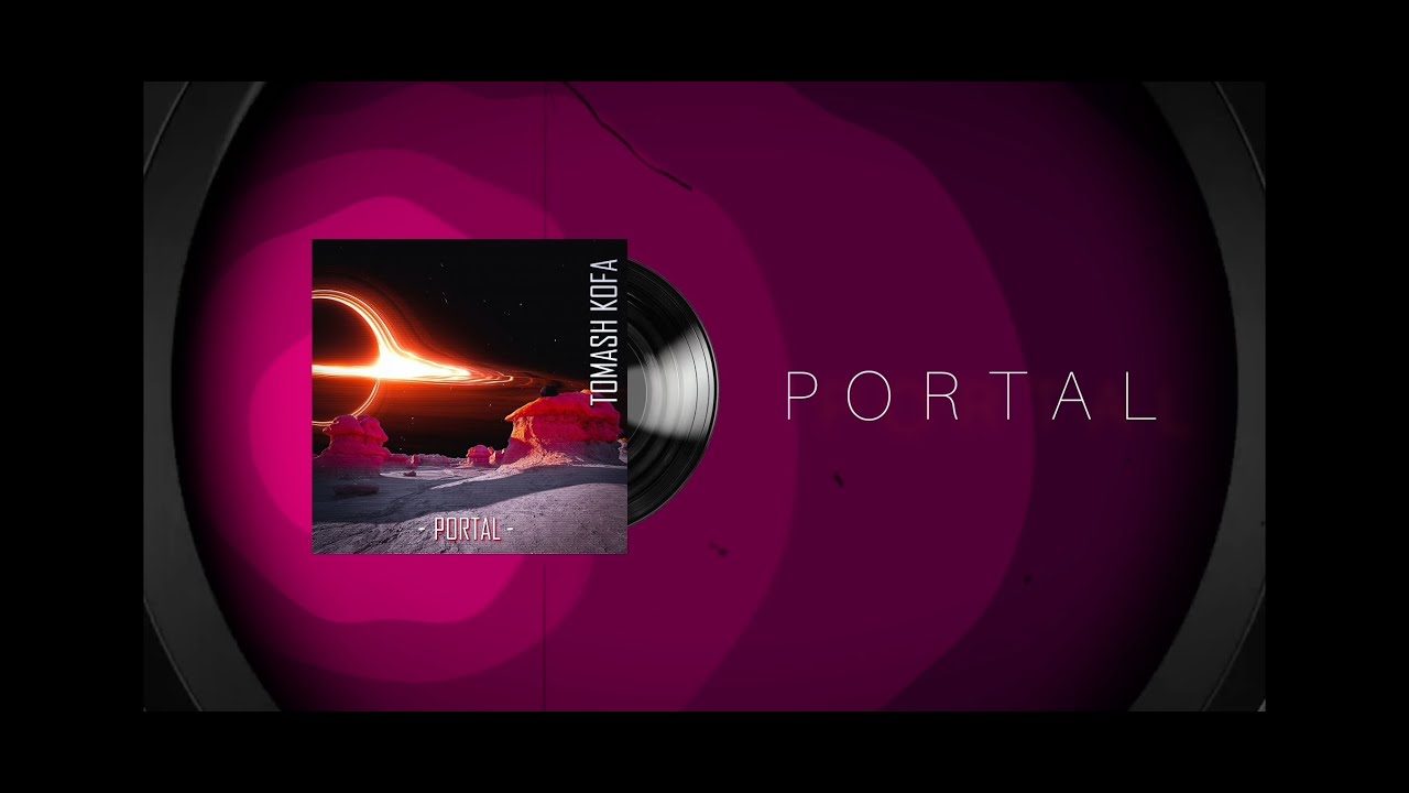 Tomash Kofa - Portal