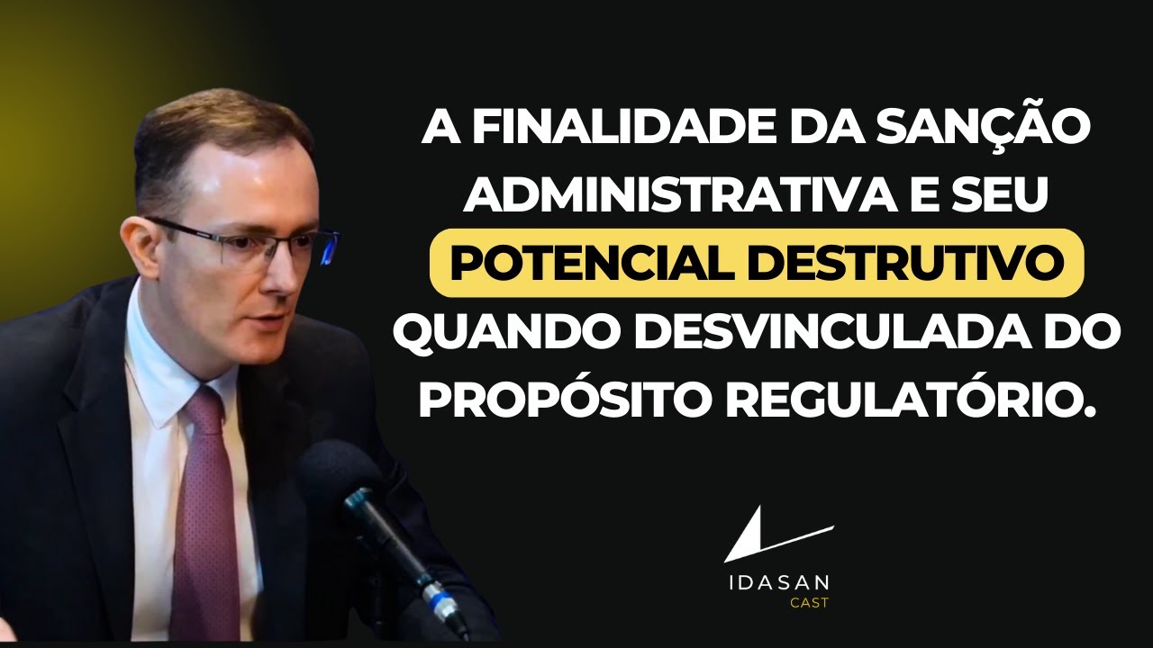 O impacto destrutivo da sanção administrativa e o seu propósito