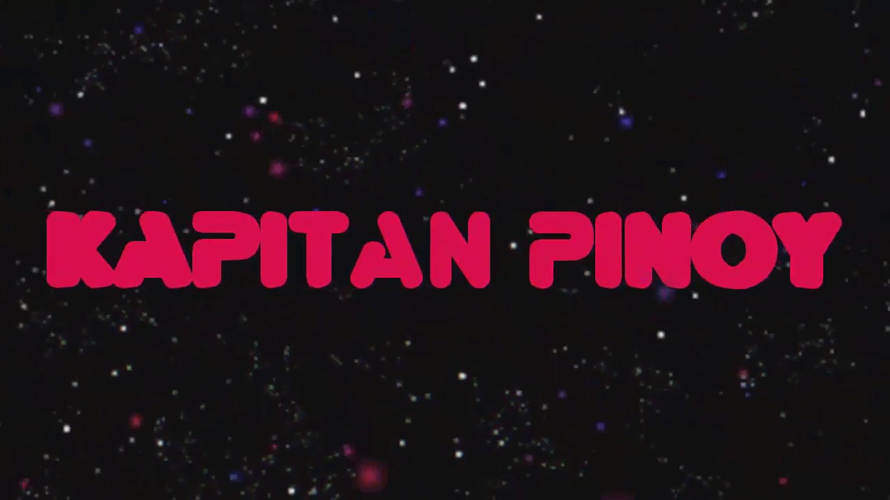 Kapitan Pinoy Intro