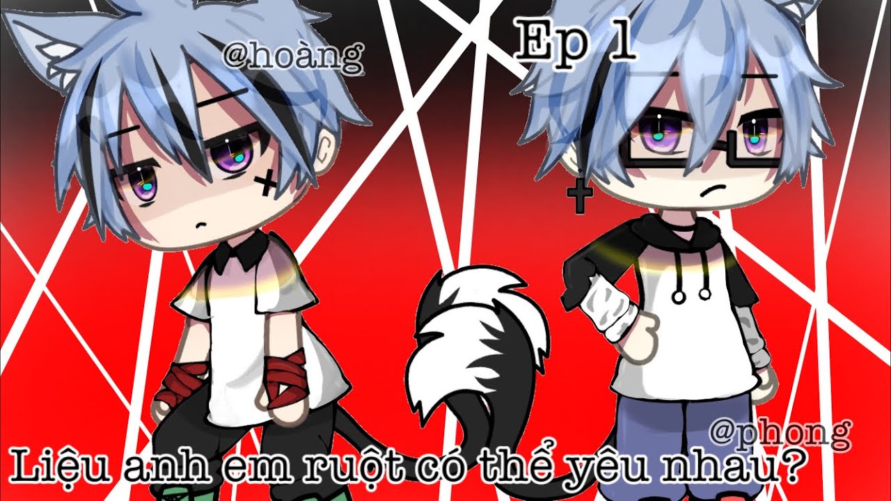 #phim:Liệu anh em ruột có thể yêu nhau?//ep1//by:✨🍀[R!n]🍀✨