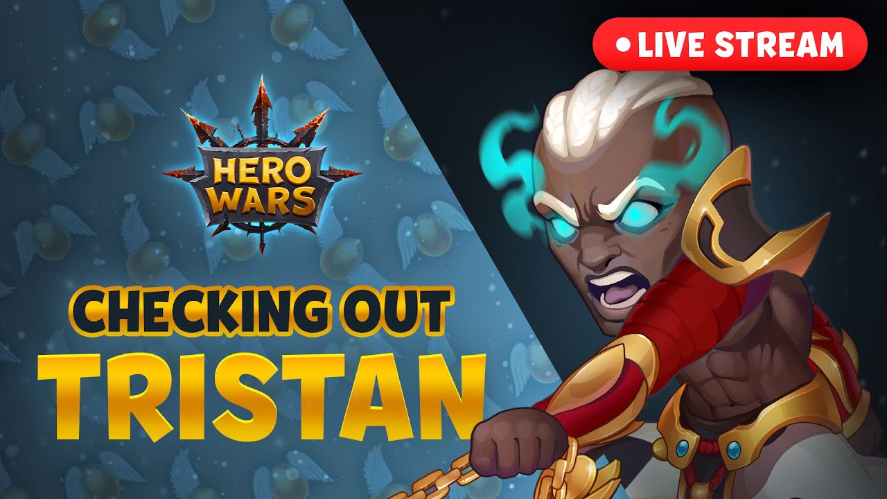 Live Stream &mdash; Checking out TRISTAN! | Hero Wars Mobile