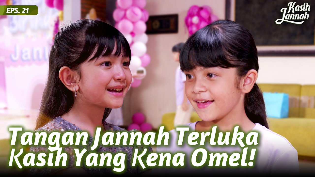 Perayaan Ulang Tahun Kasih Jadi Bencana | KASIH JANNAH | Eps.21 (1/3)