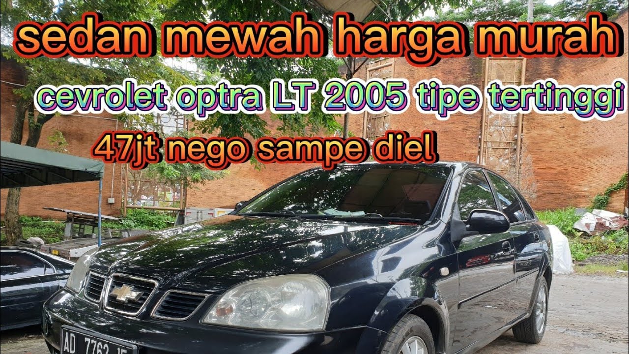 Sedan mewah cevrolet 2005 optra LT tipe tertinggi 47jt nego #bakul mobil Semarang