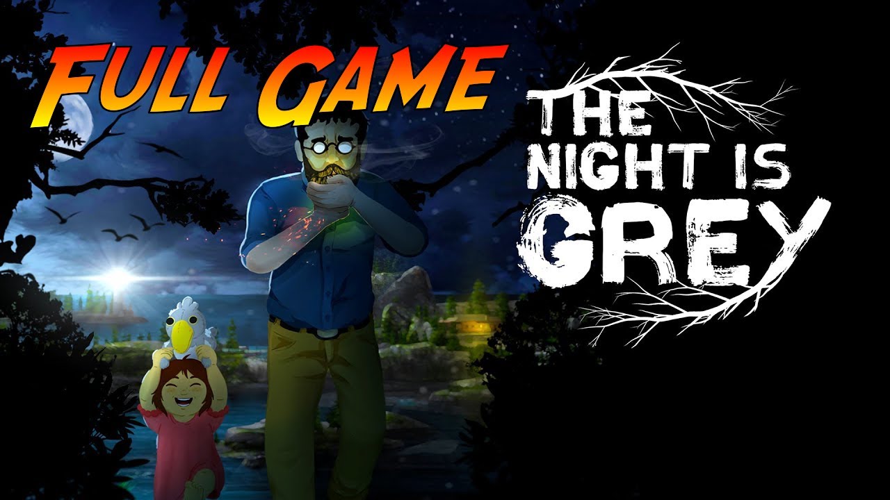 The Night is Grey | Complete Gameplay Walkthrough - Full Game | No Commentary