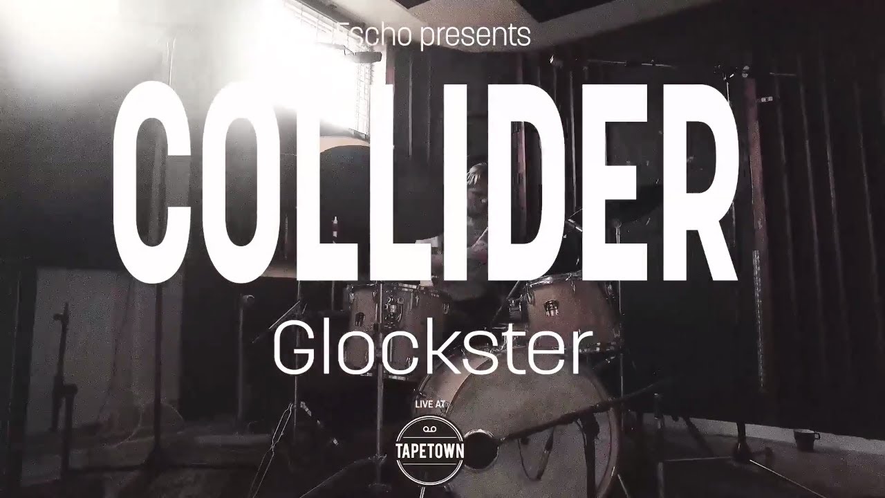 Collider - Glockster [Tapetown Sessions] // SPOT18 Special