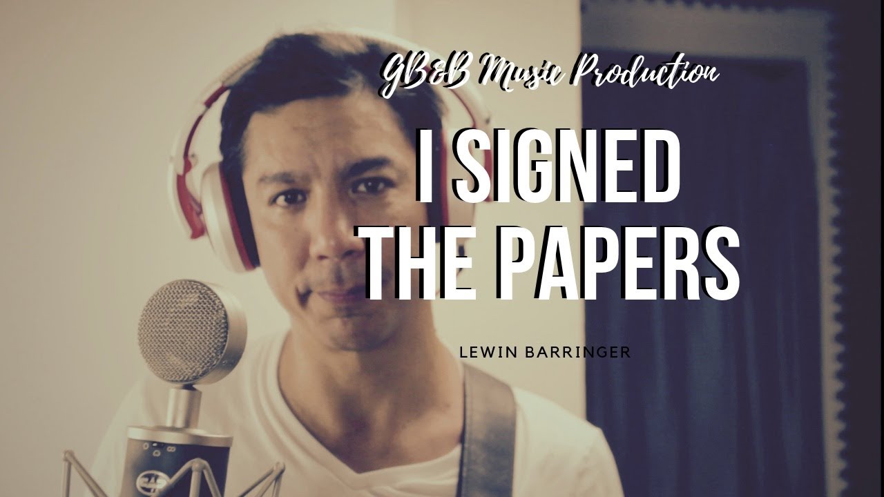 I Signed The Papers - Lewin Barringer #Music Monday