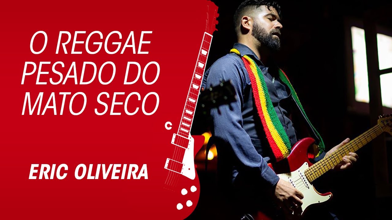 MATO SECO E O REGGAE COM DISTORÇÃO METAL DO ERIC
