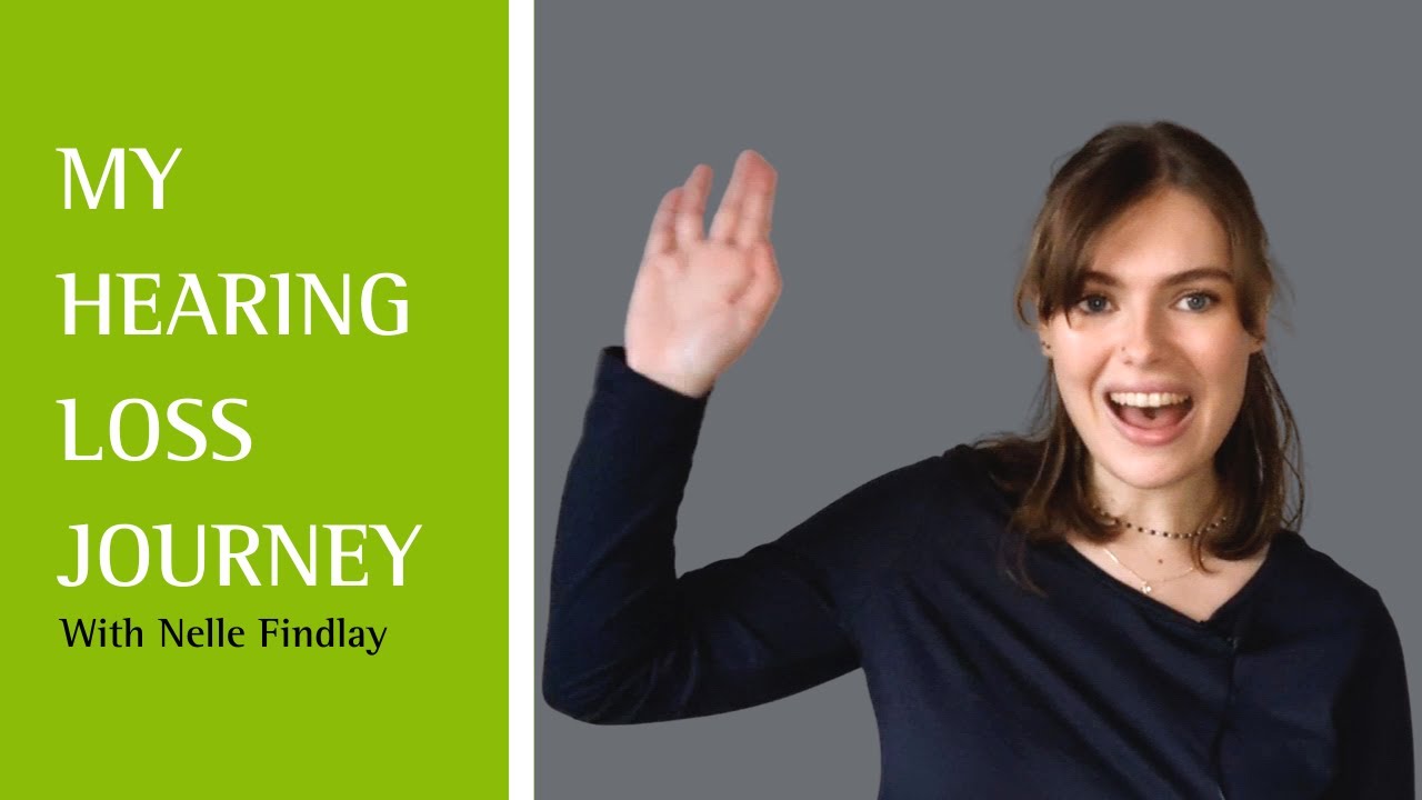 My Hearing Loss Journey: Nelle Findlay