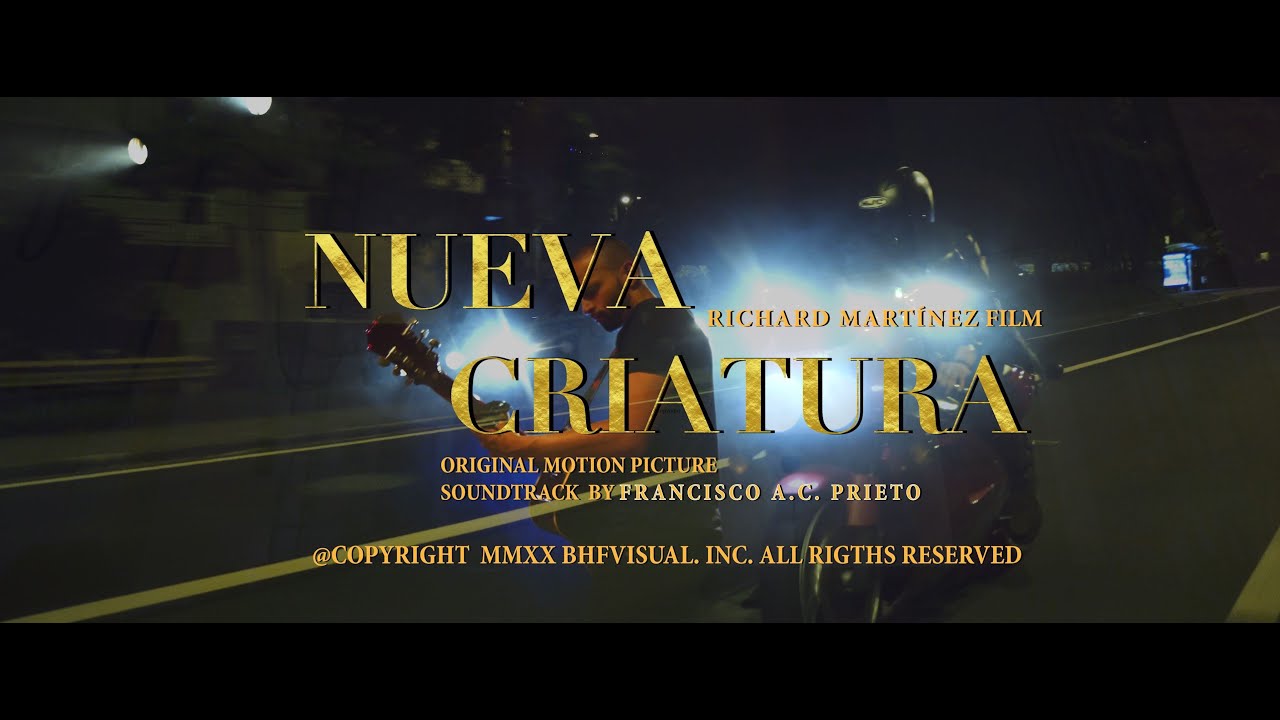 Richard Martínez-Nueva Criatura  (VIDEO OFICIAL)