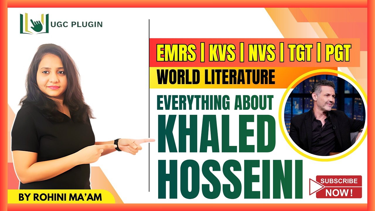 Khaled Hosseini Complete Explanation | World Literature for EMRS KVS NVS TGT PGT | Rohini Ma’am
