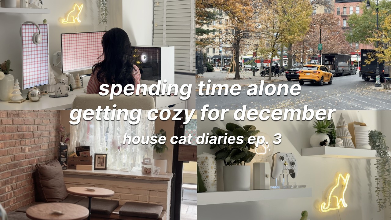 getting cozy for december, enjoying the holidays alone | house cat diaries ep. 3 🐈‍⬛♡
