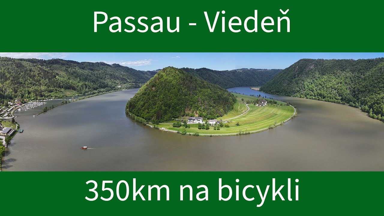 Na bicykli Passau - Viedeň, cesta ktorá nám posunula hranice