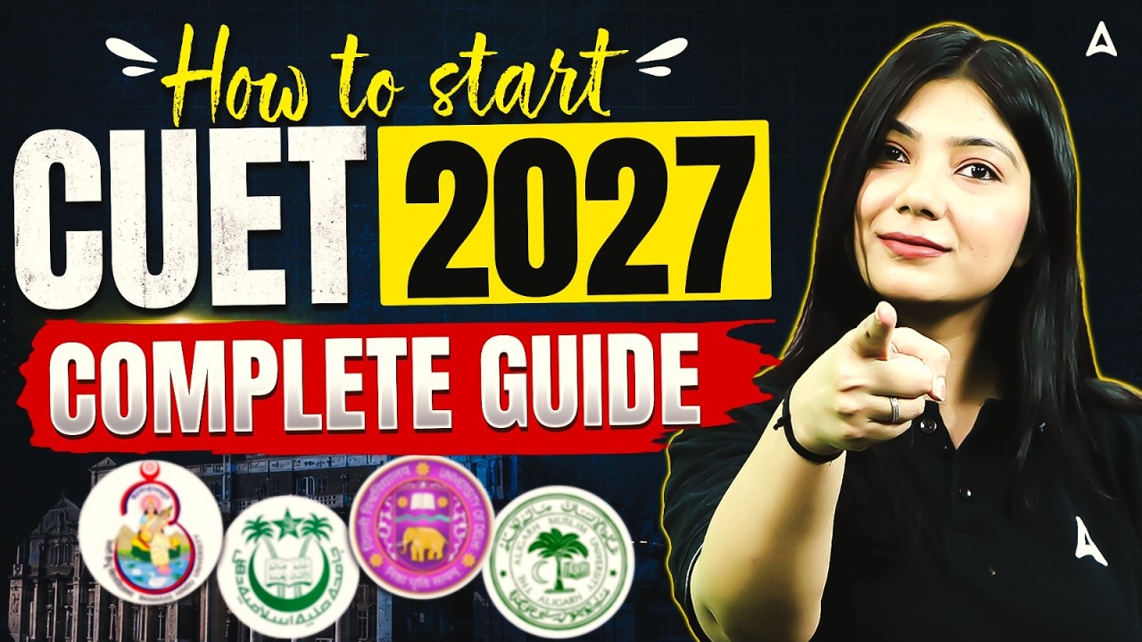 900+ Marks in CUET 2027? Here&rsquo;s the Ultimate Preparation Strategy! 🔥By Ayushi Ma'am