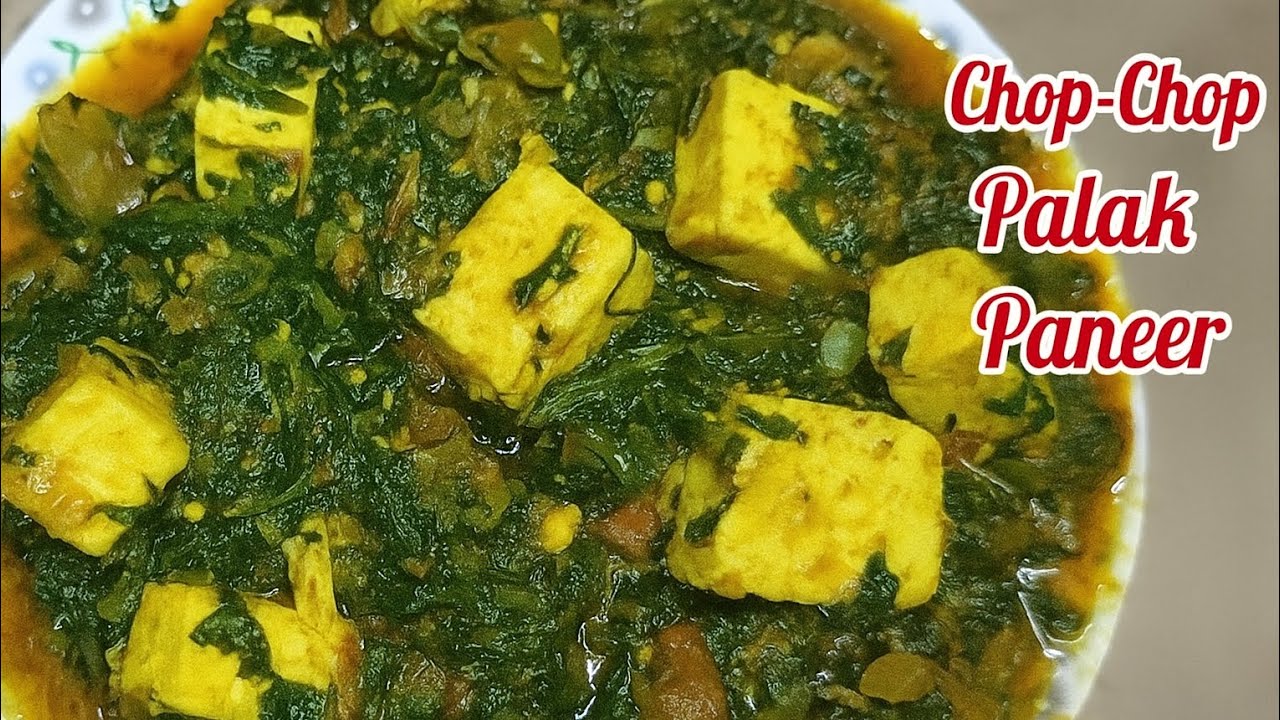 एक बार अगर आपने ये चॉप चॉप पालक पनीर बना लिया तो यकीन मानिए हमेशा मुझे याद करोगे Palak Paneer Recipe