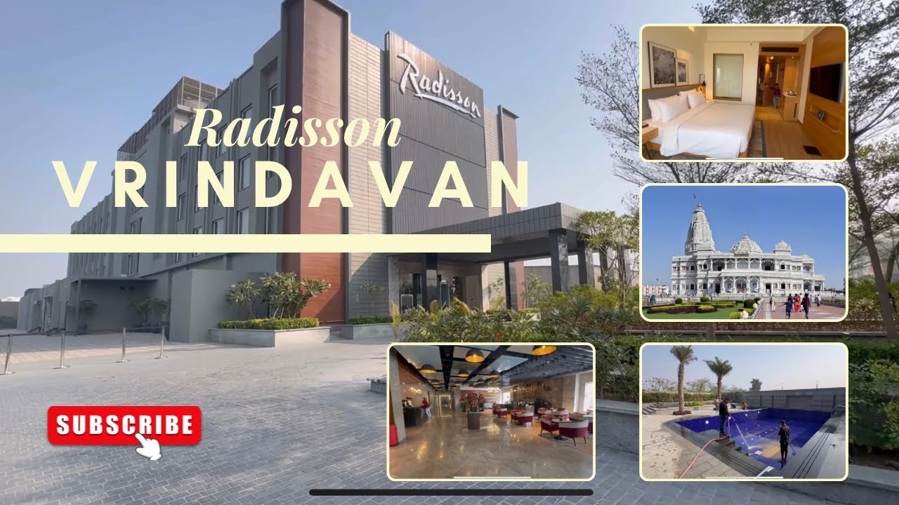 Radisson Hotel, Vrindavan – Best Luxury Stay Near Prem Mandir || Vrindavan Best Hotel