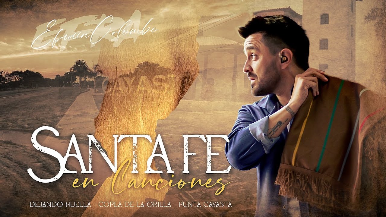 Efrain Colombo - Santa Fe en canciones / Dejando huella / Coplas de la Orilla / Punta Cayastá