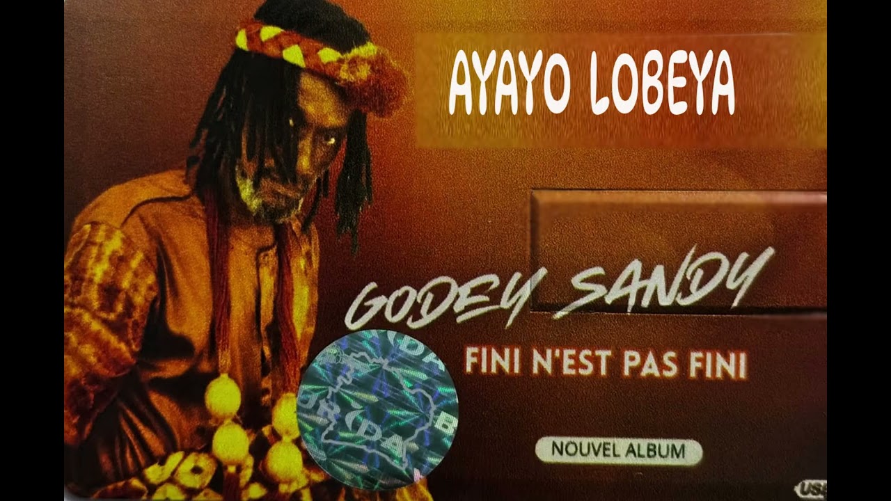 GODEY SANDY - AYAYO LOBEYA (AUDIO OFFICIEL)