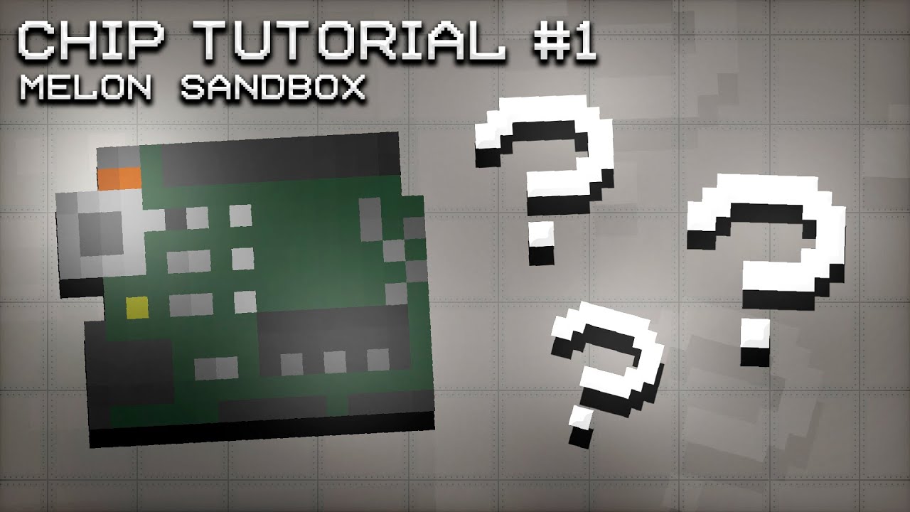 NEW CHIP Basic Tutorial | Melon Sandbox