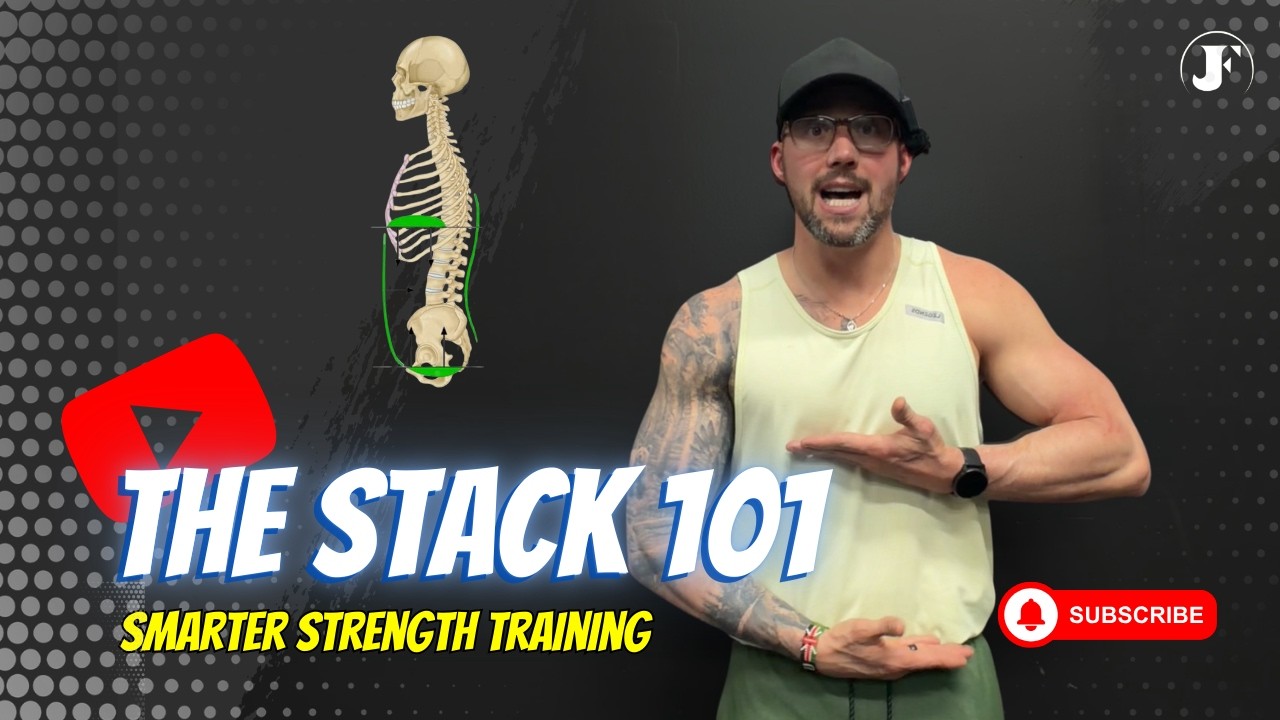 The Stack 101 - Stacking The Ribcage on Top Of The Pelvis For More Efficient Strength Training
