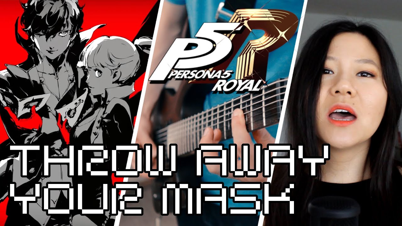 Persona 5 Royal - Throw Away Your Mask Ft.【Line】- Full Cover