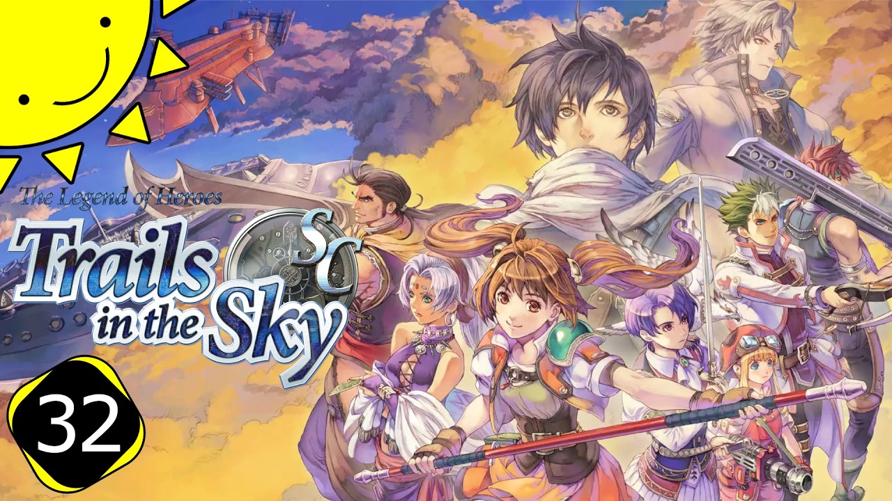 Let's Play Trails In The Sky SC | Part 32 - The Embassies | Blind Gameplay Walkthrough