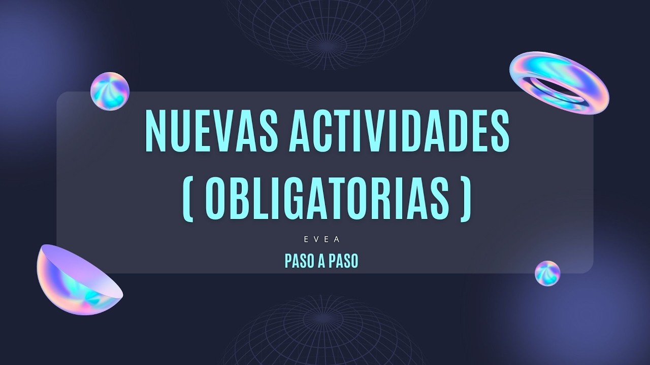 ¡Nuevas Actividades (OBLIGATORIAS) para realizar en EVEA! 🚀