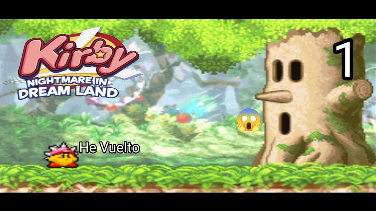 Kirby Ha Regresado | 1 | Kirby Nightmare in Dreamland 