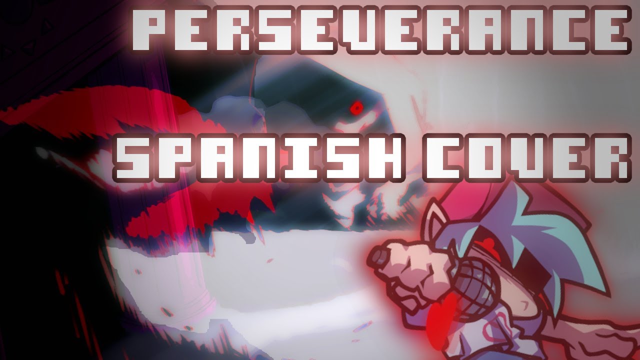 FRIDAY NIGHT DUSTIN' V1 - PERSEVERANCE [ COVER EN ESPAÑOL LATINO ]