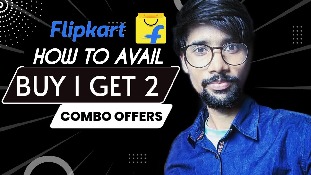 How to avail Flipkart Buy 1 Get 2 Free || Flipkart buy one get one combo offers || Tech so ||