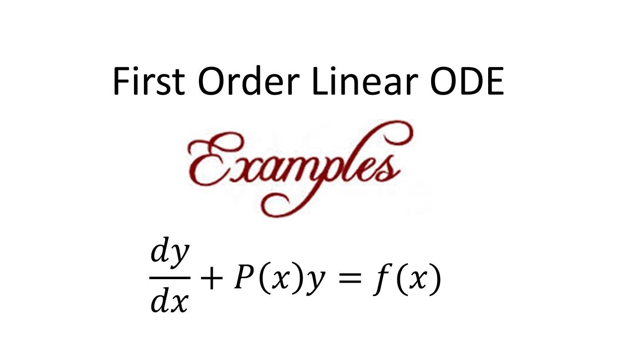First Order Linear ODE Problems (#3: Examples)