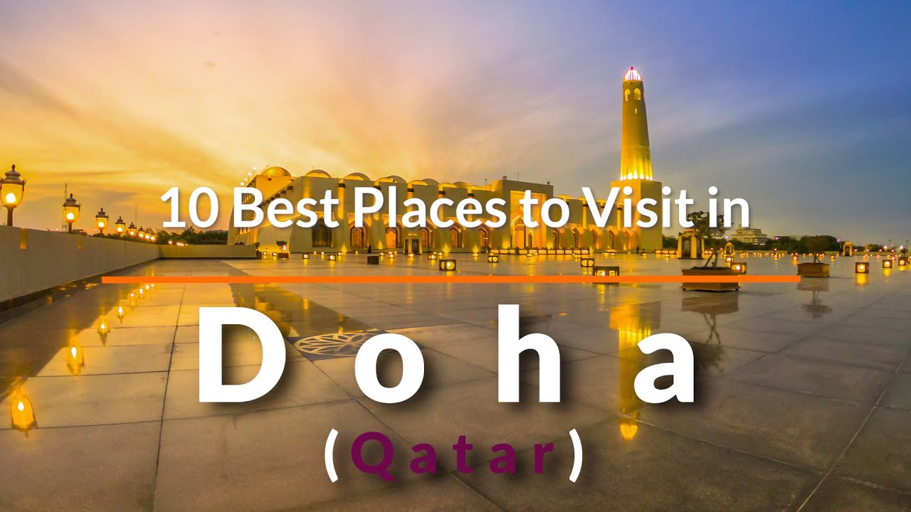 10 Places To Visit In Doha, Qatar | Travel Video | SKY Travel