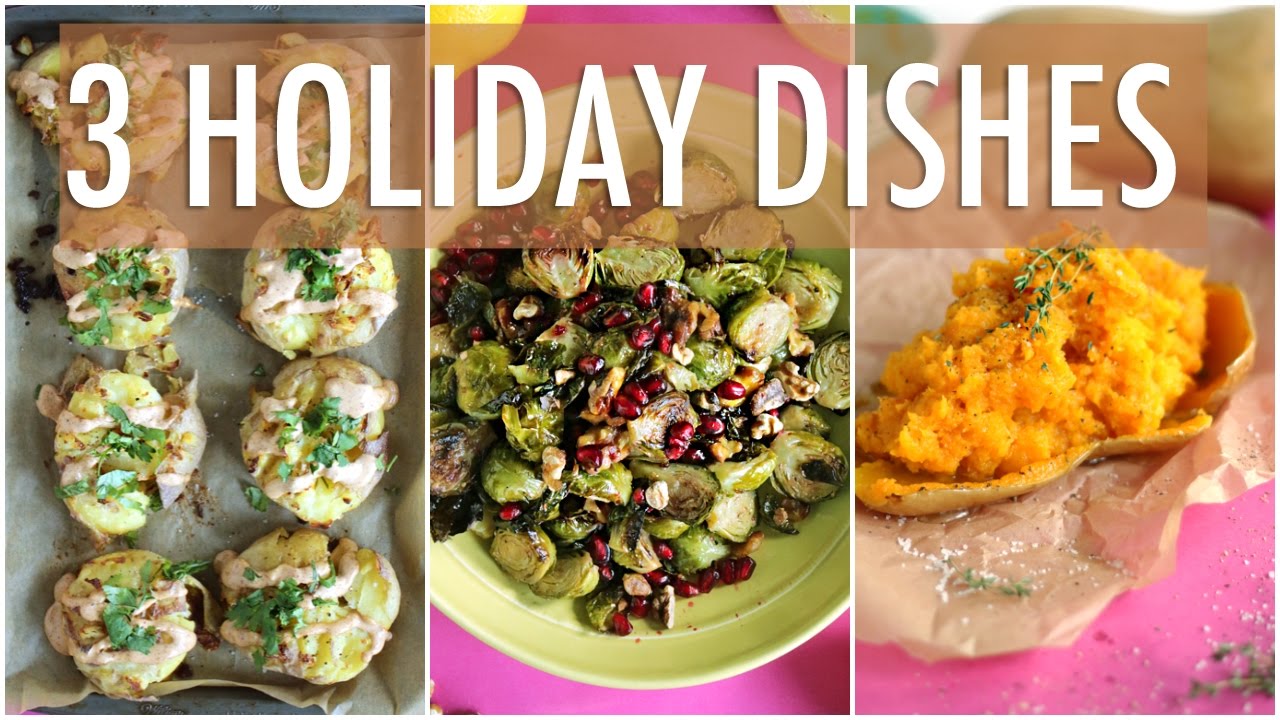 3 HEALTHY HOLIDAY RECIPES | POTLUCK RECIPES