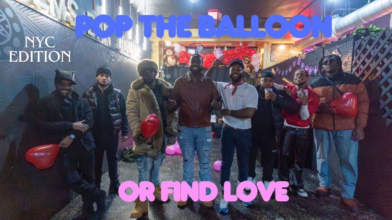 Pop The Balloon Or Find Love NYC Edition | With Business Movin | Ep 39 #poptheballoon  #findlove