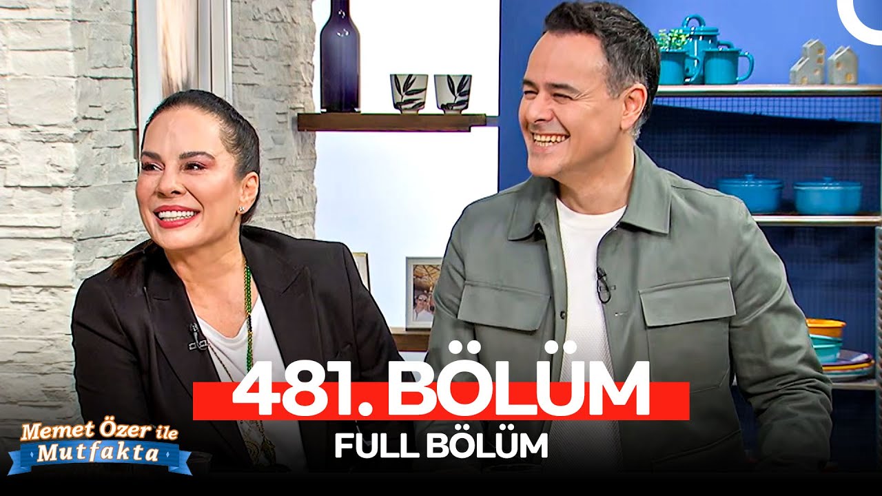 Memet Özer ile Mutfakta 481. Bölüm | Demet Sağıroğlu, Barbaros Büyükakkan