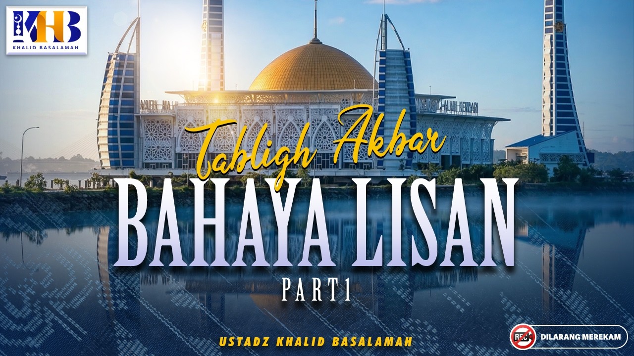 Tabligh Akbar : BAHAYA LISAN 