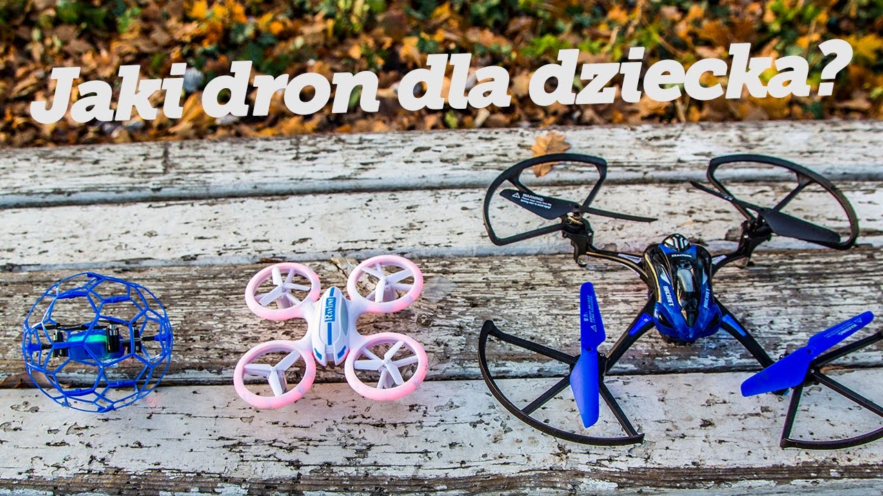 Jaki dron dla dziecka na początek? 3 r&oacute;żne możliwości! - Test PoszukiwaczyFrajdy.pl