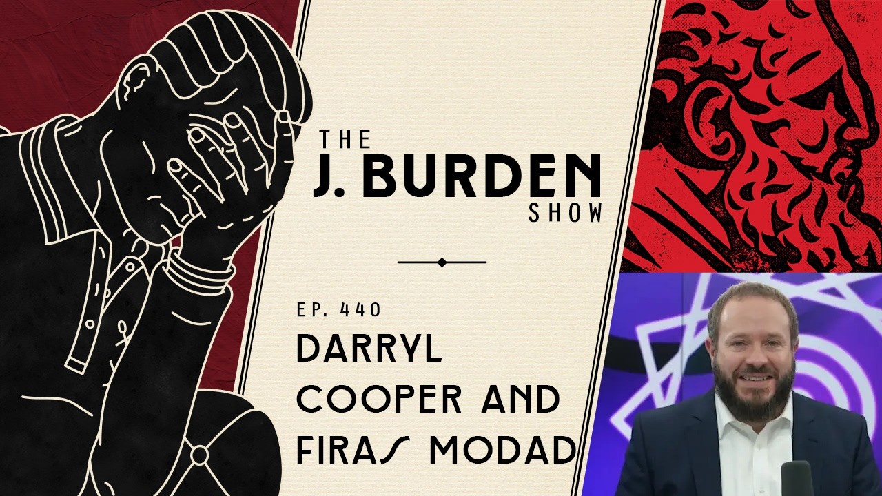 Operation Epic Fury w/ Darryl Cooper and Firas Modad: The J. Burden Show Ep. 440