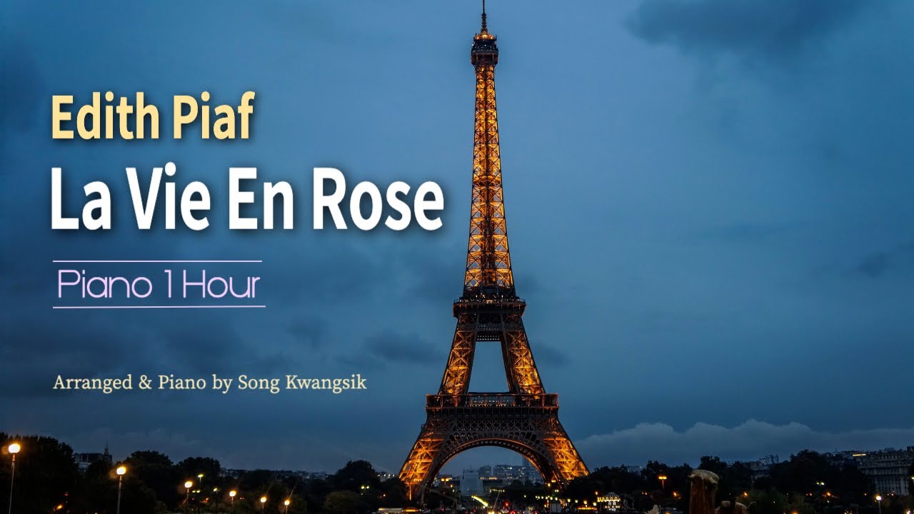 [Piano 1Hour] La Vie En Rose / Edith Piaf