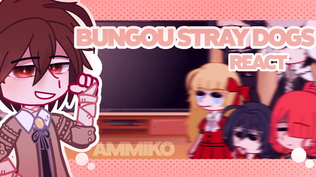 some of bsd react to dazai🩹🤕 | angst