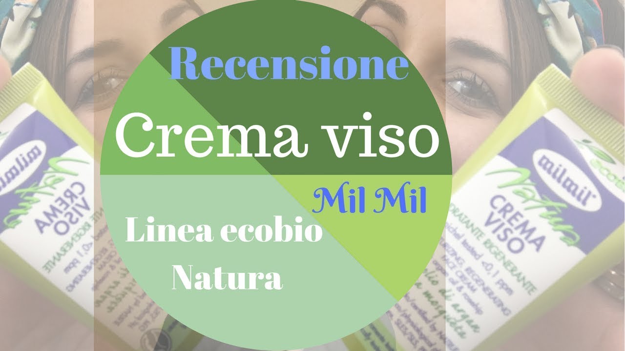Recensione crema viso Mil Mil linea ECOBIO Natura!