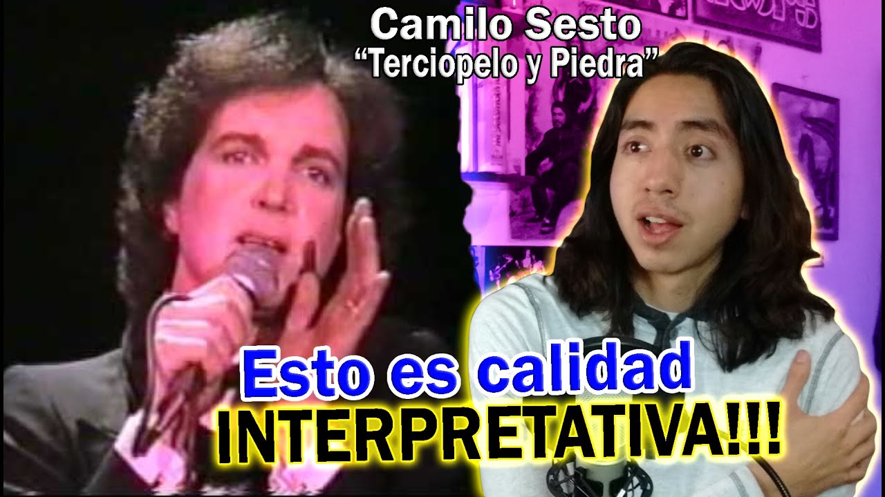 Reacciono y Analizo a CAMILO SESTO - Terciopelo y Piedra (en vivo) | *Porcayo*